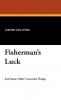 Fisherman's Luck