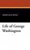Life of George Washington