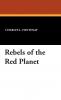 Rebels of the Red Planet