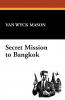 Secret Mission to Bangkok