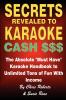 Secrets Revealed to Karaoke Cash $$$