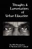 Thoughts & Lamentations of Urban Education