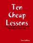 Ten Cheap Lessons