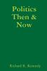 Politics Then & Now