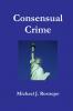 Consensual Crime