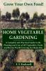 HOME VEGETABLE GARDENING