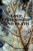 Love Friendship and Death