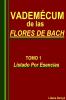 VADEMECUM DE LAS FLORES DE BACH    TOMO 1