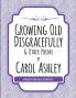 Growing Old Disgracefully Poet's Bonus