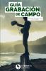 Guía Grabación de Campo