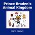 Prince Braden's Animal Kingdom