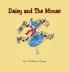 Daisy and The Mouse