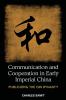 Communication and Cooperation in Early Imperial China