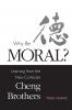 Why Be Moral? Learning from the Neo-Confucian Cheng Brothers