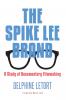 The Spike Lee Brand