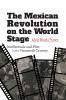 The Mexican Revolution on the World Stage