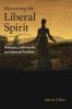 Recovering the Liberal Spirit