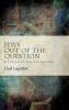 Jews Out of the Question