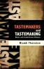 Tastemakers and Tastemaking