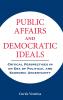 Public Affairs and Democratic Ideals