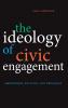 The Ideology of Civic Engagement