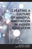 Creating a Culture of Mindful Innovation in Higher Education