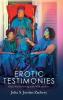 Erotic Testimonies