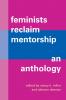 Feminists Reclaim Mentorship