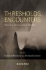Thresholds Encounters