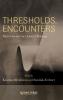 Thresholds Encounters