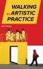 Walking as Artistic Practice