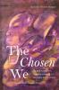 The Chosen We