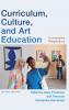 Curriculum Culture and Art Education