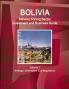 Bolivia Mineral Mining Sector Investment and Business Guide Volume 1 Strategic Information and Regulations