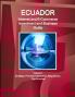 Ecuador Internet and E-Commerce Investment and Business Guide Volume 1 Strategic Practical Information Regulations Opportunities