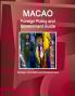 Macao Foreign Policy and Government Guide - Strategic Information and Developments