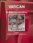 Vatican City Business Law Handbook Volume 1 Strategic Information and Basic Laws