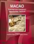 Macao Business and Investment Opportunities Yearbook Volume 3 Investment Opportunities Projects Contacts