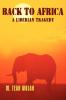 Back to Africa - A Liberian Tragedy