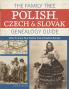 The Family Tree Polish Czech And Slovak Genealogy Guide