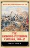 The Richmond-Petersburg Campaign 1864â€65