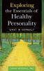 Exploring the Essentials of Healthy Personality