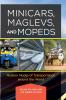 Minicars Maglevs and Mopeds