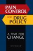 Pain Control and Drug Policy