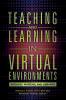 Teaching and Learning in Virtual Environments
