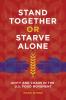 Stand Together or Starve Alone