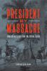President by Massacre