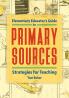 Elementary Educator's Guide to Primary Sources