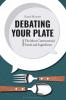 Debating Your Plate