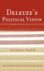 Deleuze's Political Vision